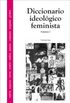 Diccionario Ideolgico Feminista 