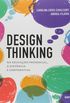 Design Thinking. Na Educao Presencial, a Distncia e Corporativa
