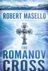 The Romanov Cross: A Novel (English Edition)
