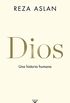 Dios: Una historia humana (Spanish Edition)