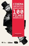 Cinema fantstico brasileiro: 100 filmes essenciais
