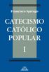 Catecismo Catlico Popular - volume 1
