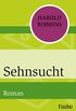 Sehnsucht: Roman (German Edition)