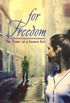 For Freedom: The Story of a French Spy