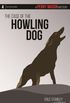 The Case of the Howling Dog: A Perry Mason Mystery #4