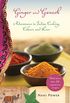 Ginger and Ganesh: Adventures in Indian Cooking, Culture, and Love (English Edition)