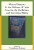 African Diaspora in the Cultures of Latin America, the Caribbean, and the United States (English Edition)