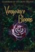 Vengeance Blooms: Guardians of the Grove Trilogy