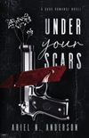 Under Your Scars