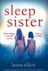 Sleep Sister: A page-turning novel of psychological suspense (English Edition)