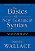 The Basics of New Testament Syntax: An Intermediate Greek Grammar (English Edition)