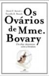 Os ovrios de Madame Bovary: uma viso darwiniana da literatura
