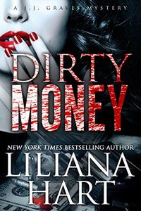 Dirty Money (A J.J. Graves Mystery Book 7) (English Edition)