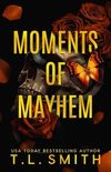 Moments of Mayhem