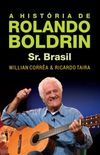 A Histria de Rolando Boldrin