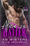 Alice And The Hatter: A Dirty Fairytale Romance