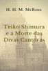 Teiko Shimura e a Morte das Divas Cantoras