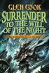 Surrender to the Will of the Night: Book Three of the Instrumentalities of the Night (English Edition)