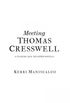 Meeting Thomas Cresswell