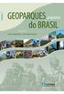 Geoparques do Brasil: propostas