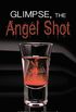 Glimpse, The Angel Shot (Deadly Glimpses Book 4) (English Edition)