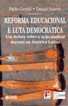 Reforma educacional e luta democrtica: um debate sobre a ao sindical docente na Amrica Latina
