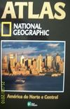 Atlas National Geographic: Amrica do Norte e Central