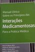 Manual clnico sobre os princpios das interaes medicamentosas para a prtica mdica