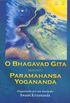 O Bhagavad Gita Segundo Paramahansa Yogananda