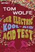 Der Electric Kool-Aid Acid Test: Die legendre Reise von Ken Kesey und den Merry Pranksters (German Edition)