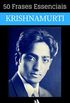 50 Frases Essenciais de Krishnamurti