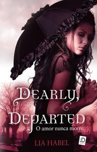 Dearly, Departed: O Amor Nunca Morre