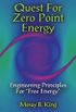 Quest For Zero-Point Energy: Engineering Principles for Free Energy (English Edition)