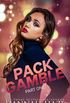Pack Gamble Part One: An Omegaverse Romance