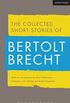 Collected Short Stories of Bertolt Brecht (English Edition)