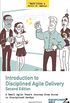 Introduction to Disciplined Agile Delivery 2nd Edition: A Small Agile Team