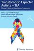 Transtorno do Espectro Autista - TEA: Manual Prtico de Diagnstico e Tratamento