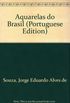 Aquarelas Do Brasil (Portuguese Edition)