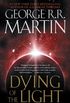 Dying of the Light: A Novel (English Edition)