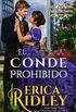 El Conde Prohibido: una novela histrica y romntica de la regencia en Inglaterra (Los Duques De Guerra n 2) (Spanish Edition)