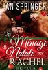 Un Mnage di Natale per Rachel (Il Key Club Vol. 7) (Italian Edition)