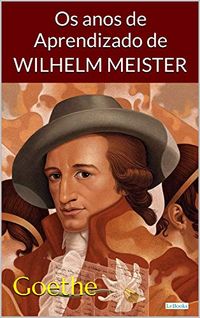Os Anos de Aprendizado de Wilhelm Meister