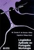 Linguistica aplicada ao portugues: Morfologia 