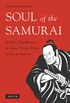 Soul of the Samurai: Modern Translations of Three Classic Works of Zen & Bushido (English Edition)