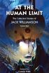 At the Human Limit, the Collected Stories of Jack Williamson, Volume Eight