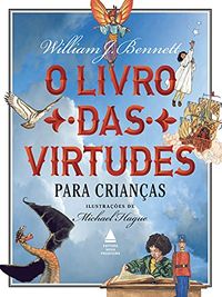 O livro das virtudes para crianas