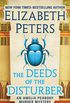 The Deeds of the Disturber (The Amelia Peabody Murder Mysteries Book 5) (English Edition)