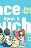 Once Upon a Touch...: Story Massage for Children (Story Massage Book) (English Edition)