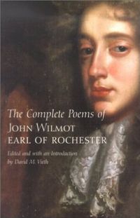 The Complet Poems of John Wilmot Earl of Rochester