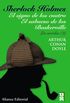 Sherlock Holmes: El signo de los cuatro & El sabueso de los Baskerville: Las novelas / The Sign of Four & The Hound of the Baskervilles: The Novels: 2